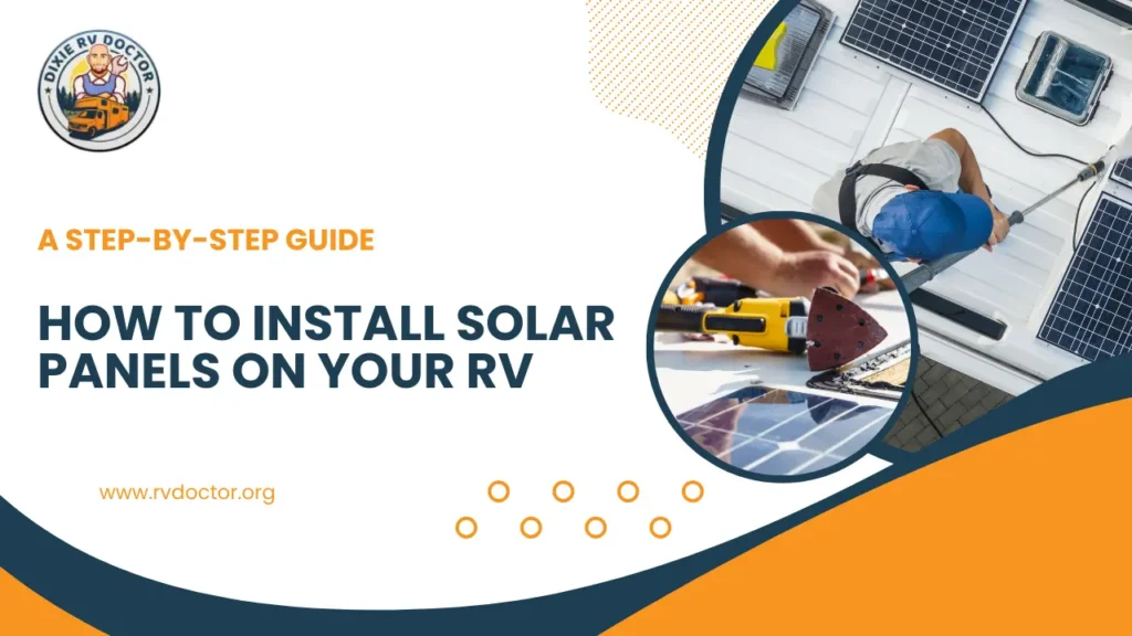 How to Install Solar Panels on Your RV