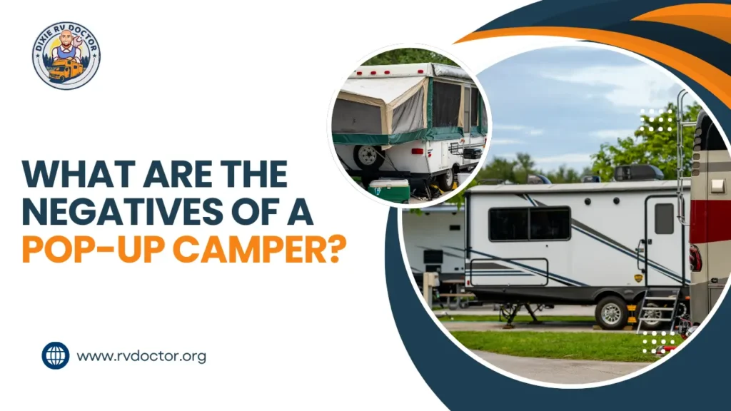 What are the Negatives of a Pop-Up Camper